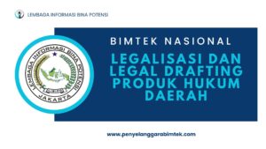 LEGALISASI DAN LEGAL DRAFTING PRODUK HUKUM DAERAH