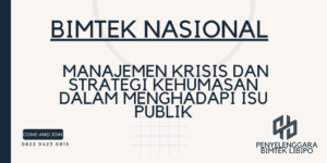MANAJEMEN KRISIS DAN STRATEGI KEHUMASAN DALAM MENGHADAPI ISU PUBLIK