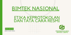 ETIKA KEPROTOKOLAN DAN TATA CARA RESMI