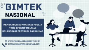 MEMBANGUN KOMUNIKASI PUBLIK YANG EFEKTIF MELALUI KOLABORASI PROTOKOL DAN HUMAS