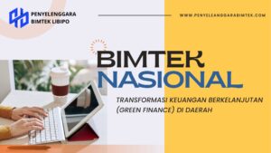 TRANSFORMASI KEUANGAN BERKELANJUTAN (GREEN FINANCE) DI DAERAH