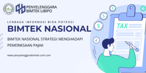 BIMTEK NASIONAL STRATEGI MENGHADAPI PEMERIKSAAN PAJAK